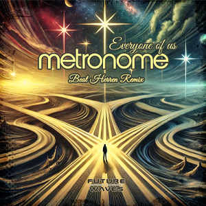 Cover--Metronome---Everyone-Of-Us-(Beat-Herren-Remix)-300